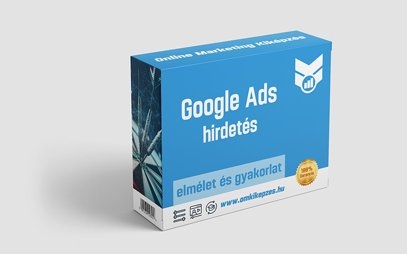 Google Ads hirdetés kiképzés elmélettel és gyakorlattal Google Ads hirdetés tanfolyam képzés kezdőknek előfizetés